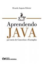 Aprendendo java por meio de conceitos e exemplos