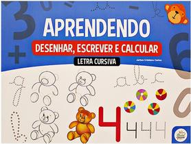 Aprendendo - Letra cursiva, desenhar, escrever e calcular - PASSO A PASSO