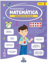 Aprendendo Matemática Nível 3 Livro Infantil Educativo Operações, Sequências & Desafios Matemáticos