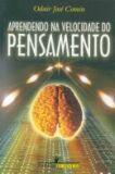 Aprendendo na velocidade do pensamento Aprendendo na velocidade do pensamento