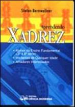 Aprendendo xadrez - CIENCIA MODERNA Aprendendo xadrez - CIENCIA MODERNA