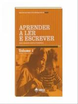 Aprender a ler e escrever - vol. 1 Aprender a ler e escrever - vol. 1