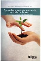 Aprender e Ensinar na Escola Vesrida de Branco - Phorte Aprender e Ensinar na Escola Vesrida de Branco - Phorte