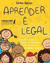 Aprender é Legalxeducação Infantil e Noções De Cidadania Com Histórias e Atividades Lúdicas