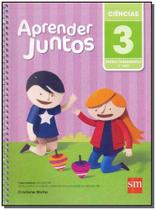 Aprender Juntos - Ciências - 3º Ano - Ensino Fundamental - 05Ed/16 Sortido