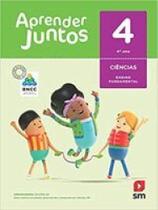 APRENDER JUNTOS - CIENCIAS - 4º ANO - SM EDIÇOES - DIDÁTICOS APRENDER JUNTOS - CIENCIAS - 4º ANO - SM EDIÇOES - DIDÁTICOS