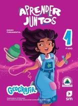 Aprender Juntos - Geografia - 1 Ano Ensino Fundamental - SM EDICOES