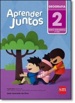 Aprender Juntos: Geografia - 2º Ano - SM (DIDATICOS) Aprender Juntos: Geografia - 2º Ano - SM (DIDATICOS)