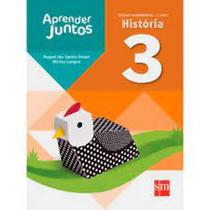 Aprender Juntos - Historia - 3º Ano
