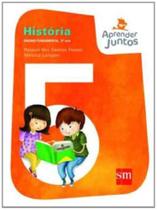 Aprender juntos historia 5 - edicoes sm - ed antig