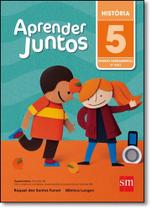 Aprender Juntos: História - 5º Ano