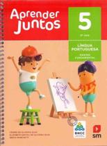 Aprender Juntos Língua Portuguesa 05 - BNCC - 06Ed17 Aprender Juntos Língua Portuguesa 05 - BNCC - 06Ed17