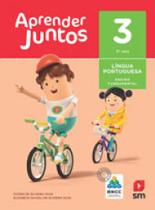 APRENDER JUNTOS - LINGUA PORTUGUESA - 3º ANO - SM EDIÇOES - DIDÁTICOS