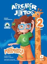 Aprender Juntos - Matematica - 2 Ano Ensino Fundamental Aprender Juntos - Matematica - 2 Ano Ensino Fundamental