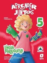 Aprender Juntos - Português - 5 Ano - 09Ed/25 Aprender Juntos - Português - 5 Ano - 09Ed/25