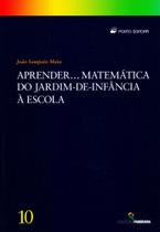 Aprender... Matemática do Jardim-De-Infância à Escola - Volume 10. Colecção Panorama