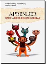 Aprender Não é um Bicho-de-Sete-Cabeças - CIENCIA MODERNA