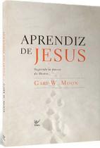 Aprendiz De Jesus - Editora Vida