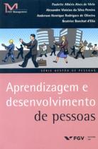 Aprendizagem e desenvolvimento de pessoas - FGV EDITORA Aprendizagem e desenvolvimento de pessoas - FGV EDITORA