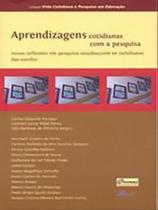 Aprendizagens cotidianas com a pesquisa Aprendizagens cotidianas com a pesquisa