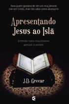 Apresentando Jesus Ao Islã - Editora Cultura Cristã