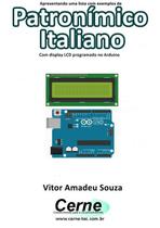 Apresentando Uma Lista Com Exemplos De Patronimico Italiano Com Display Lcd Programado No Arduino