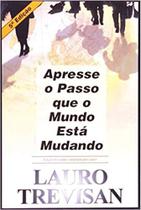 Apresse o Passo que o Mundo Está Mudando - EDITORA DA MENTE