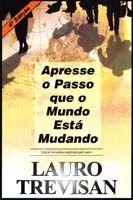 Apresse o Passo que o Mundo Está Mudando - EDITORA DA MENTE