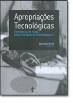 Apropriacoes tecnologicas - emergenciais de textos Apropriacoes tecnologicas - emergenciais de textos
