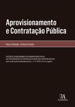 Aprovisionamento e contratação pública a gestão de Aprovisionamento na administração pública e os procedimentos pré contratuais no código dos Contratos públicos
