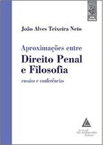 Aproximacoes Entre Direito Penal E Filosofia - Livraria do Advogado Aproximacoes Entre Direito Penal E Filosofia - Livraria do Advogado