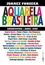 Aquarela Brasileira (Anos 80)