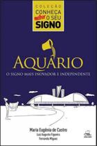 Aquário - o signo mais inovador e independente