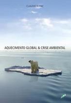 Aquecimento Global e Crise Ambiental