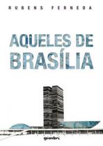 Aqueles de brasilia - GIOSTRI