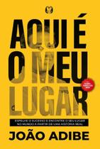 Aqui é o Meu Lugar Aqui é o Meu Lugar