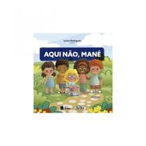 Aqui não, mané! Aqui não, mané!