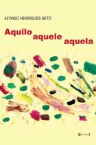 Aquilo aquele aquela