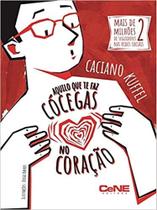 Aquilo que te Faz Cossegas no Coração - CENE