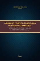 Aquisiçao fonetico-fonologica de lingua estrangeira Aquisiçao fonetico-fonologica de lingua estrangeira