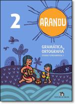 Arandu: Gramática e Ortografia 2º Ano
