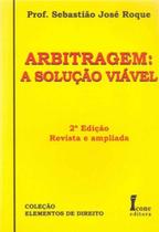 Arbitragem - A Solução Viável - 02Ed/09
