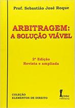 Arbitragem: A Solução Viável Revista e Ampliada - Ícone
