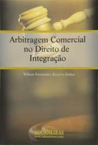 Arbitragem comercial no direito de integracao - ADUANEIRAS Arbitragem comercial no direito de integracao - ADUANEIRAS