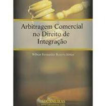 Arbitragem Comercial no Direito de Integração - ADUANEIRAS Arbitragem Comercial no Direito de Integração - ADUANEIRAS