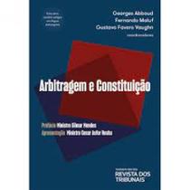 Arbitragem e Constituição - REVISTA DOS TRIBUNAIS