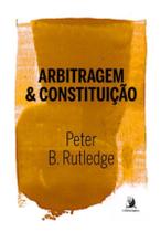 Arbitragem e Constituição Sortido - CONTRACORRENTE EDITORA