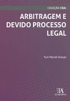 Arbitragem e devido processo legal - ALMEDINA BRASIL