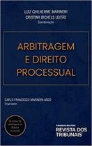 Arbitragem e direito processual - REVISTA DOS TRIBUNAIS