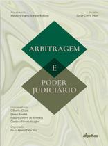 Arbitragem E Poder Judiciário - Estudos Sobre A Interação Entre As Jurisdições Arbitral E Estatal - Migalhas